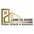Land To Home Real Estate & Builders