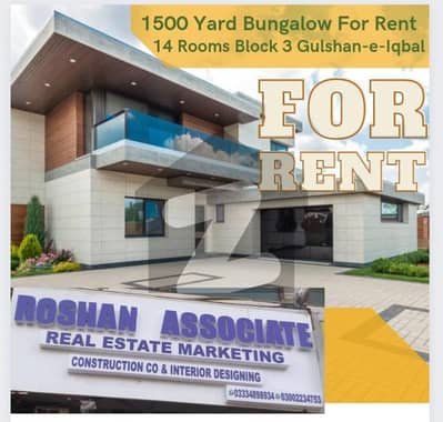 1500 Yard Bungalow For Rent 14 Rooms Block 4 Gulshan-e-Iqbal