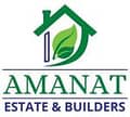 AMANAT ESTATE & BUILDERS AMANAT ESTATE & BUILDERS
