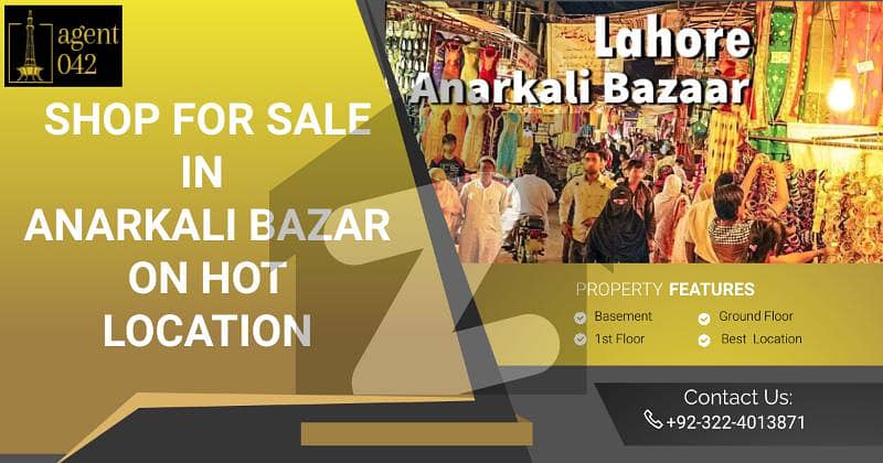 Commercial Shop Based on 3 Floors (Basement, Ground & Upper) for Sale on Hot Location in Anarkali Bazar, Lahore