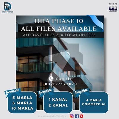 DHA Phase 10 All Alocation & Affidavit Files Available 5,8,10,Marla 1Kanal 2Kanal 4Marla Commercial