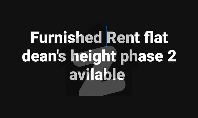 Furnished flat rent avilable Dean's height phase 2 zarghoni Masjid