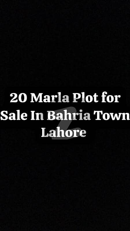 20 Marla Plot for Sale in Bahria Town Lahore