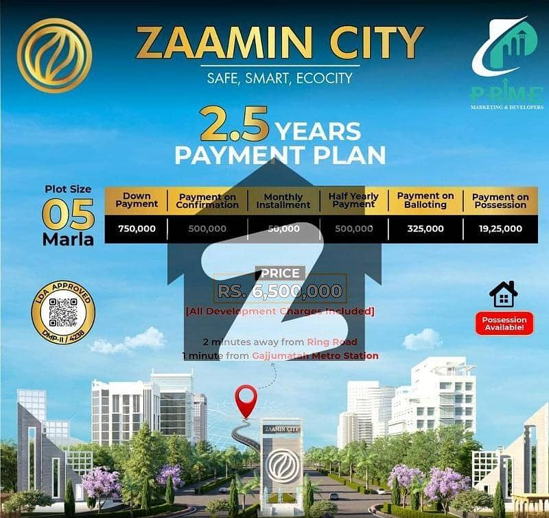 Zaamin City 5 Marla Possession Plot File Available for Sale on Easy Installments | 2min Drive from Ring Rong | 1mint from Gajju Mata Metro Station