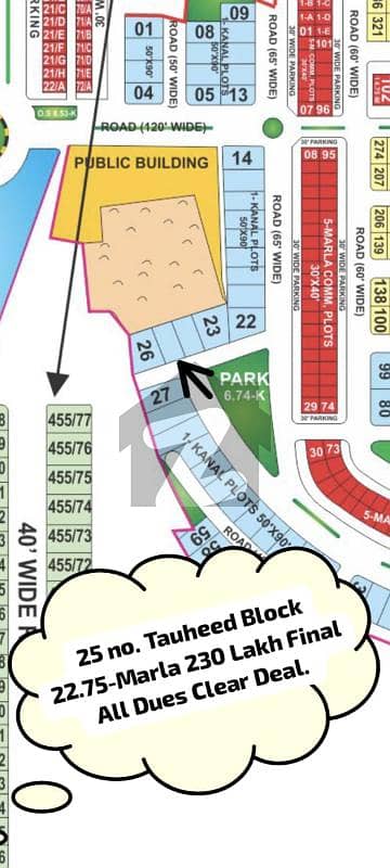 25 No. Tauheed Block 23-Marla Residential Plot In 225 Lakh Final. All Dues Clear Deal. Best Location For Constructing Your Dream House In Bahria Town Lahore 25 No. Tauheed Block 23-Marla Residential Plot In 225 Lakh Final. All Dues Clear Deal. Best Location For Constructing Your Dream House In Bahria Town Lahore