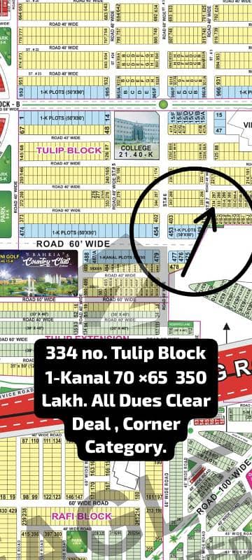 334 No. Tulip Block 1-Kanal 350 Lakh. All Dues Clear Deal, Corner Category. Best Location For Constructing Your Dream House In Bahria Town Lahore.