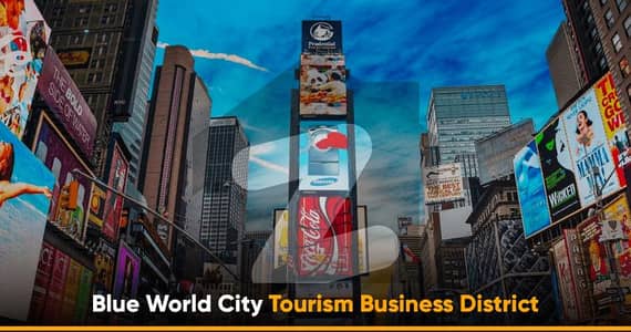 Invest in Pakistans First Tourism Business District Inspired by Times Square | Blue World City Rawalpindi