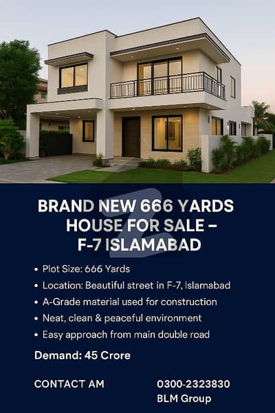 666 yards beautiful new house in the beautiful street of F-7 Islamabad