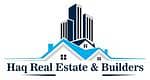 Haq Real Estate & Builders
