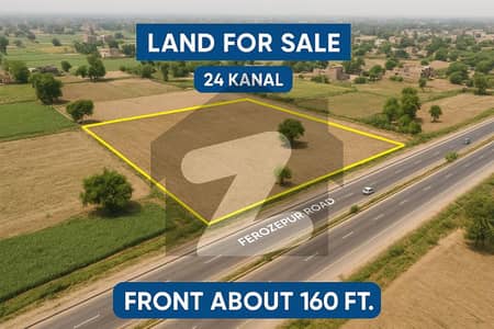 5-Lac Per Marla: MAIN FEROZPUR ROAD: Raqba 24 Kanal Single Owner