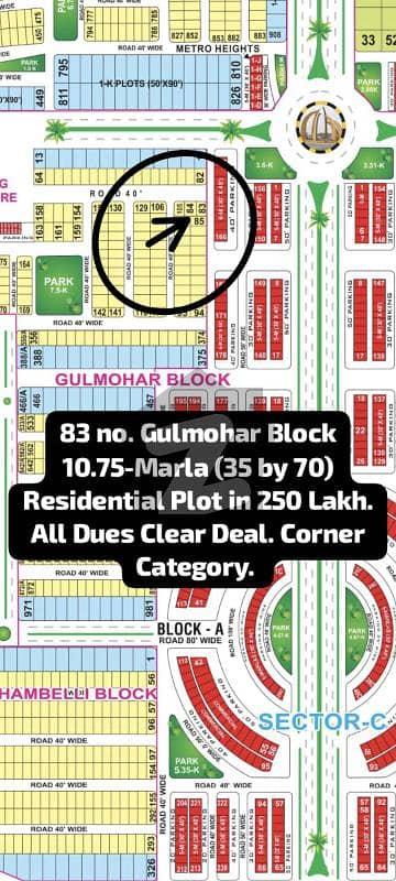 83 no. Gulmohar Block 10.75-Marla (35 by 70) Residential Plot in 250 Lakh. All Dues Clear Deal. Corner Category. Best Location For Constructing Your Dream House in Bahria Town Lahore.