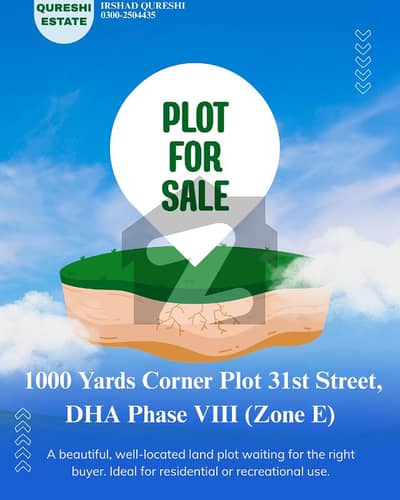 Premium 1000 Yards Corner Plot 31st Street, DHA Phase VIII (Zone E)