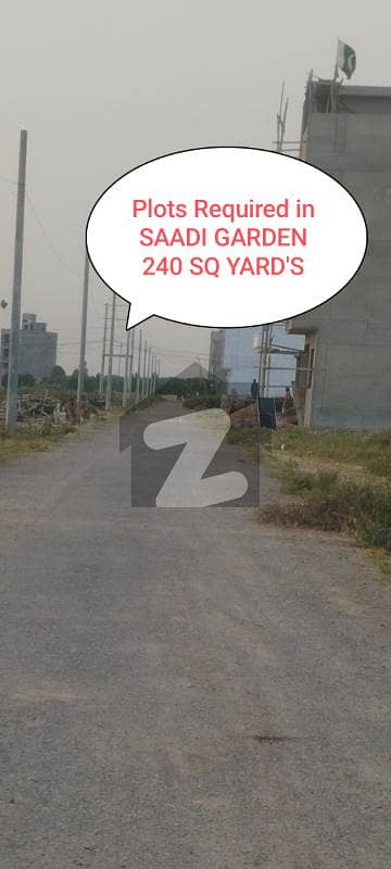 Plots Required In Saadi Garden BLK 5.120 ,240 Plot YC