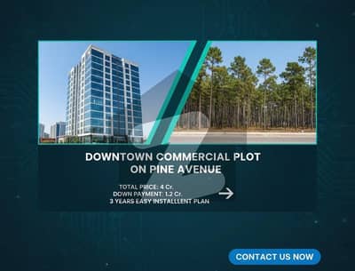 8 Marla Downtown Commercial Plot Available on 3 Year Easy Installment Plan - Pine Avenue Road