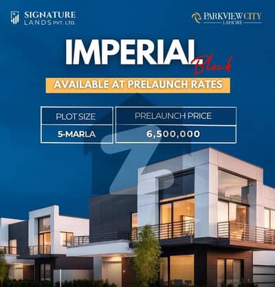 5 Marla Imperial Block Prelaunch Offer Elevate Your Lifestyle in Park View City | For Discounted Price And Original Pictures Download The App "Signature Lands" 5 Marla Imperial Block Prelaunch Offer Elevate Your Lifestyle in Park View City | For Discounted Price And Original Pictures Download The App "Signature Lands"