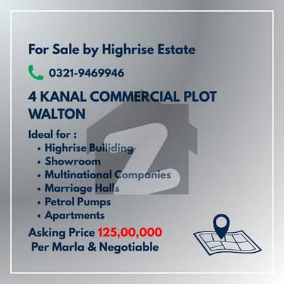والٹن روڈ لاہور میں 4 کنال کمرشل پلاٹ 10.0 ارب میں برائے فروخت۔