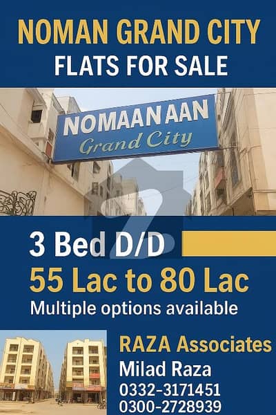 LASED FLAT  1 st Flor west open side road 3 BED DD FLAT FOR SALE NOMAN GRAND CITY  demand 72 Lacs