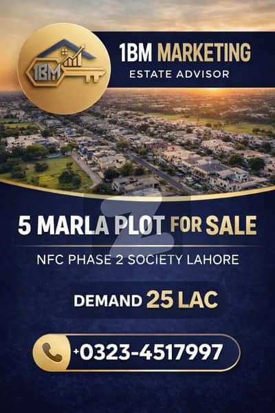 5 Marla Beautiful Location Plot For Sale in NFC Phase 2 Society, Lahore