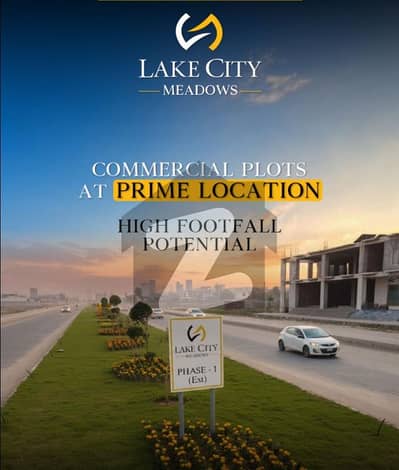 8 MARLA COMMERCIAL PLOT LOCATED IN THE BEST BLOCK OF LAKE CITY MEADOWS PHASE 1 NEAR DHA LAHORE