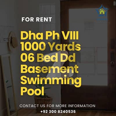 Exclusive Modern 1000 Yd Villa With Private Pool | 6 Bed Basement & Ample Car Parking | Premium Location Of Dha VIII | Ideal For Expat / Multinationals Executives & Corporate Living |