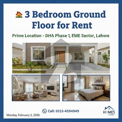 3 Bedroom Ground Floor for Rent Prime Location DHA Phase 1, EME Sector, Lahore