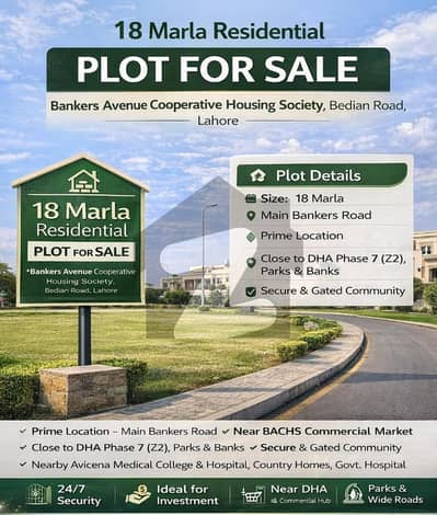 18 Marla Residential Plot for Sale Prime Location Bankers Avenue Cooperative Housing Society, Bedian Road Lahore an elite, secure, and fully developed community ideal for investment or home construction.