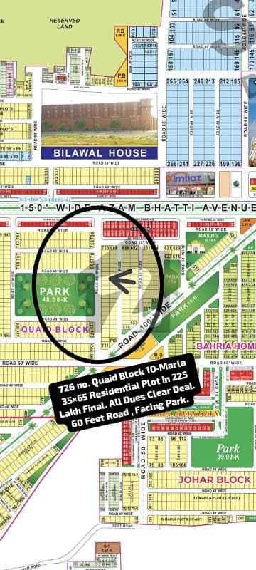 726 no. Quaid Block 10-Marla (35 by 65) Residential Plot in 225 Lakh. All Dues Clear Deal, Facing Park , 60 Feet Road. Best Location For Constructing Your Dream House in Bahria Town Lahore