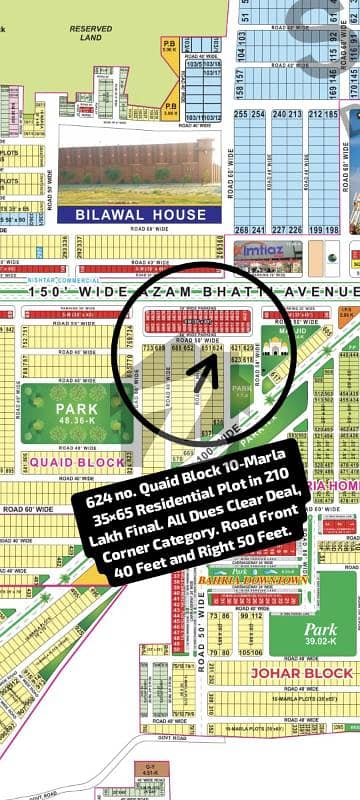 624 no. Quaid Block 10-Marla (35 by 65) Residential Plot in 210 Lakh Final. All Dues Clear Deal, Corner Category. Best Location For Constructing Your Dream House in Bahria Town Lahore