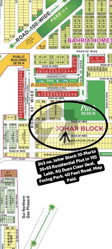 243 No. Johar Block 10-Marla (35 By 65) Residential Plot In 195 Lakh. All Dues Clear Deal, Facing Park. Map Paid. 40 Feet Road. Best Location For Constructing Your Dream House In Bahria Town Lahore