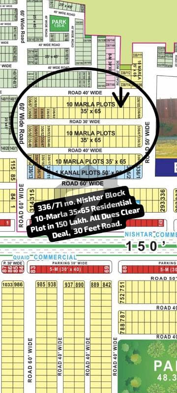 336/71 no. Nishter Block 10-Marla (35 by 65) Residential Plot in 150 Lakh. All Dues Clear Deal, 30 Feet Road , Best Location For Constructing Your Dream House in Bahria Town Lahore