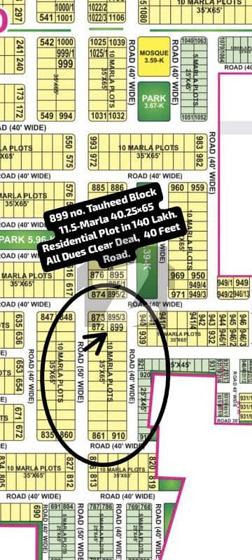 899 no. Tauheed Block 11.5-Marla Residential Plot in 140 Lakh. All Dues Clear Deal, 40 Feet Road , Gernal Location. Best Location For Constructing Your Dream House in Bahria Town Lahore 899 no. Tauheed Block 11.5-Marla Residential Plot in 140 Lakh. All Dues Clear Deal, 40 Feet Road , Gernal Location. Best Location For Constructing Your Dream House in Bahria Town Lahore