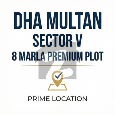 8 Marla Premium Residential Plot Sector V, DHA Multan