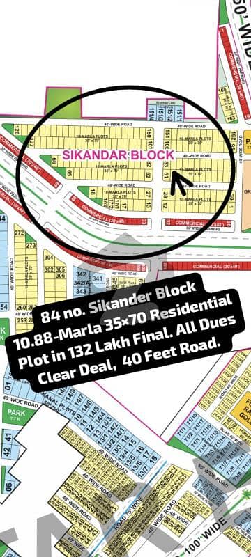 84 no. Sikander Block 10.88-Marla 35 by 70 Residential Plot in 132 Lakh Final. All Dues Clear Deal, 40 Feet Road. Best Location For Constructing Your Dream House in Bahria Town Lahore