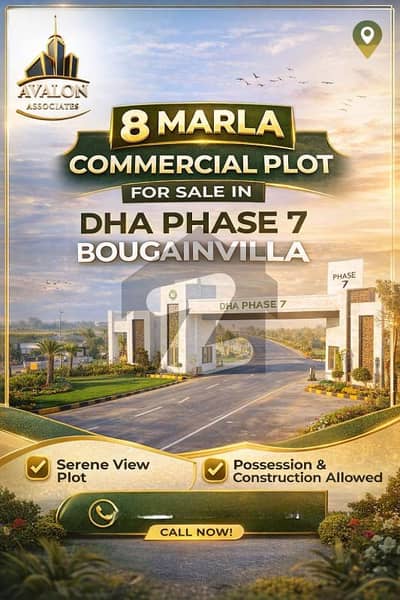 8 Marla Commercial Plot for Sale in DHA Phase 7 Bougainvillea | Serene View | Possession & Construction Allowed