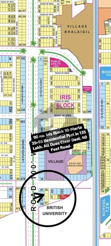 90 No. Iris Block 10-Marla (35 By 65) Residential Plot In 135 Lakh. All Dues Clear Deal, 40 Feet Road. Best Location For Constructing Your Dream House In Bahria Town Lahore.