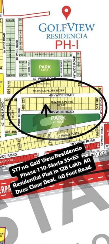 517 no. Golf View Residencia Phase-1 10-Marla (35 by 65) Residential Plot in 128 Lakh. All Dues Clear Deal, 40 Feet Road. Best Location For Constructing Your Dream House in Bahria Town Lahore