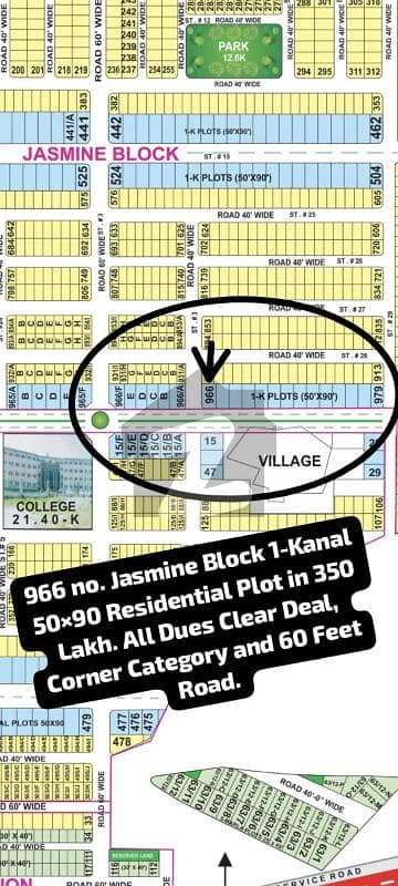966 no. Jasmine Block 1-Kanal (50 by 90) Residential Plot in 350 Lakh. All Dues Clear Deal, Corner Category, 60 Feet Road. Best Location For Constructing Your Dream House in Bahria Town Lahore
