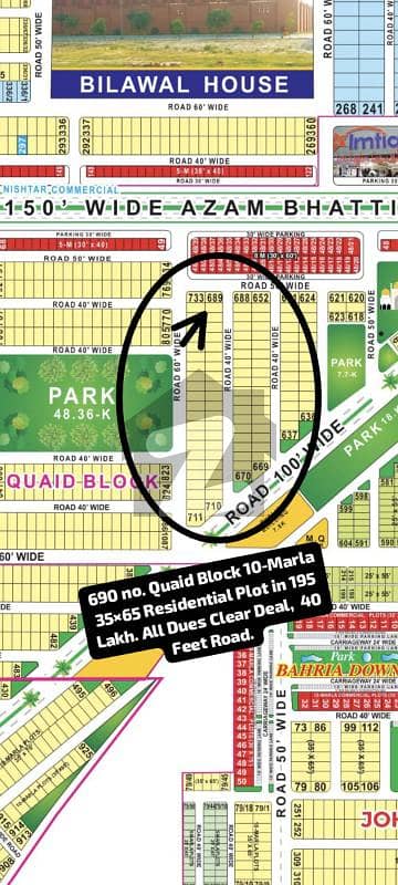 690 no. Quaid Block 10-Marla (35 by 65) Residential Plot in 195 Lakh. All Dues Clear Deal, Facing Park , 60 Feet Road. Best Location For Constructing Your Dream House in Bahria Town Lahore