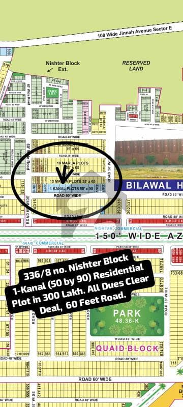 336/8 No. Nishter Block 1-Kanal (50 By 90) Residential Plot All Dues Clear Deal, 60 Feet Road. Best Location For Constructing Your Dream House In Bahria Town Lahore