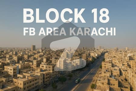 Corner House for Sale in FB Area Block 18 Karachi | 120 Sq Yards | 40 Ft Road |