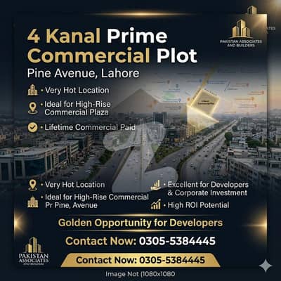 4 Kanal Prime Commercial Plot Pine Avenue, Lahore