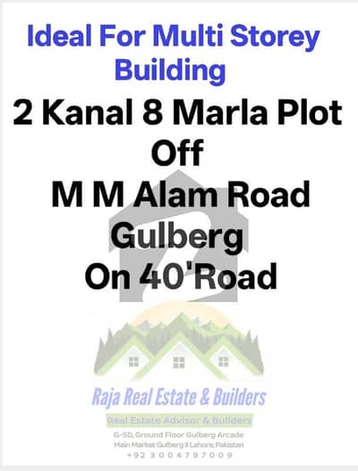2 Kanal 8 Marla Plot Near M M Alam Road Gulberg On 40' Road
