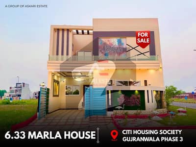 6.33 MARLA BRAND NEW HOUSE AVAILABLE FOR SALE (AT REASONABLE PRICE) IN CITI HOUSING GUJRANWALA