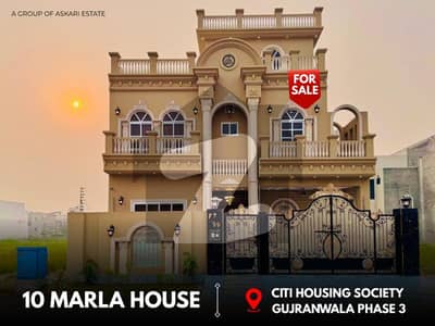 10 MARLA NEW BRAND DOUBLE STORY HOUSE AVAILABLE FOR SALE, IN CITI HOUSING GUJRANWALA ON PRIME LOCATION.