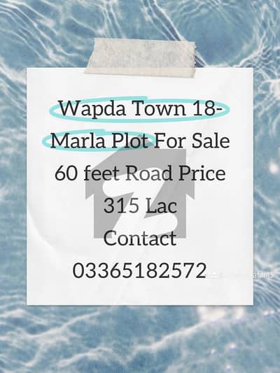 Wapda Town 18 Marla Plot on 60 feet road