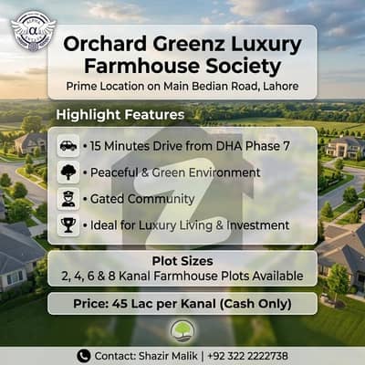 Orchard Greenz Luxury Farmhouse Society Land For Sale Prime Location On Main Bedian Road, Lahore