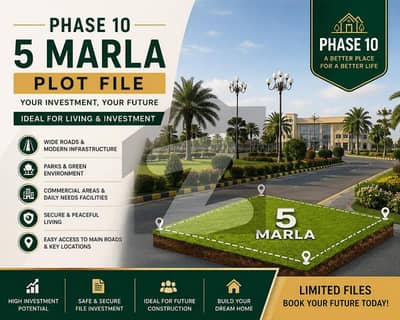 5 Marla Plot File for Sale in Phase 10 Ideal Investment Opportunity