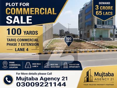 100 Yards Plot For sale In phase 7 Extension lane?