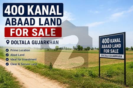 400 kanal Abaad Land For sale in Doltala Gujarkhan