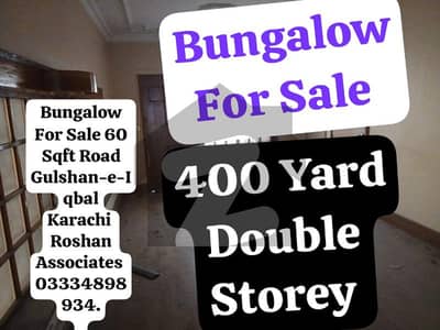 Superb Residential Opportunity 400 Yards Double Story Bungalow for Sale Prime Location Gulshan-e-Iqbal Main 60 Feet Road Karachi